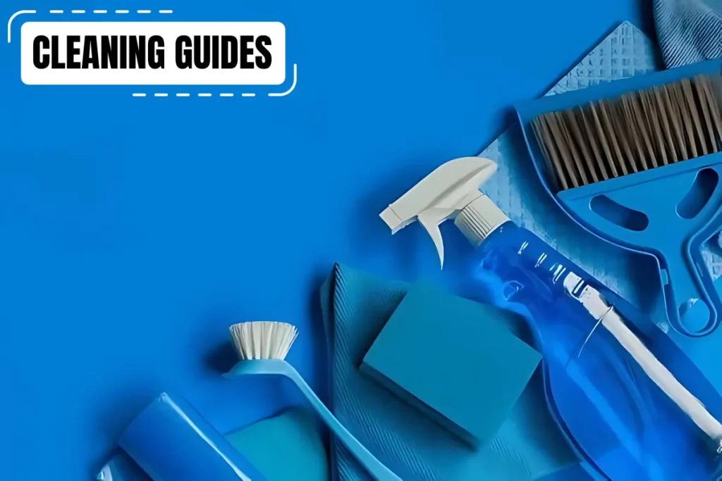 Cleaning Guides