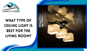 Read more about the article What Type of Ceiling Light Is Best for the Living Room?