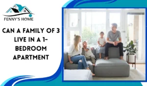 Read more about the article Can a family of 3 live in a 1-bedroom apartment?