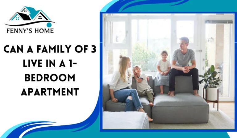 Can a family of 3 live in a 1-bedroom apartment?