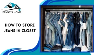 Read more about the article How to store jeans in the closet?